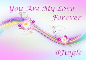 you are my love forever