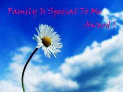 family is special to me